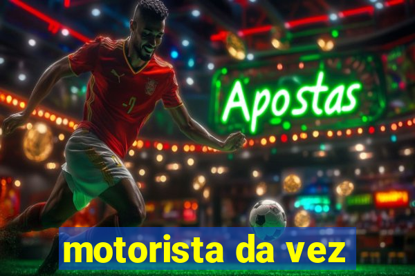 motorista da vez